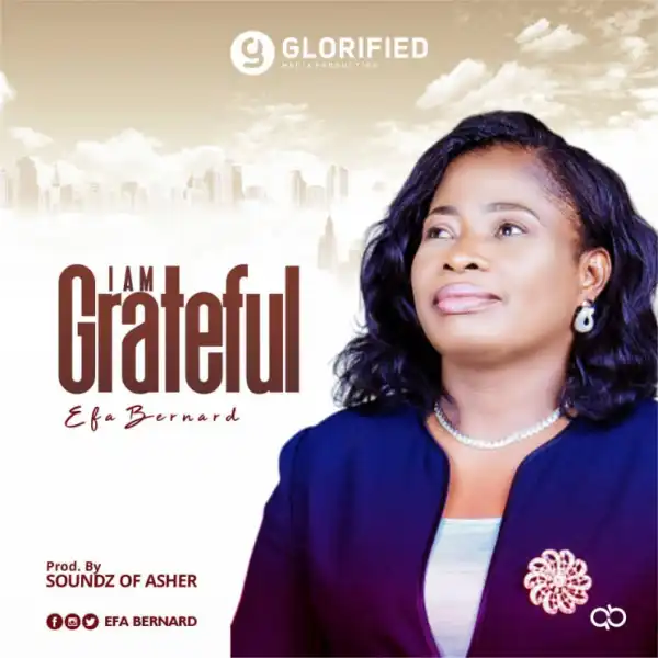 Efa Bernard - I’m Grateful